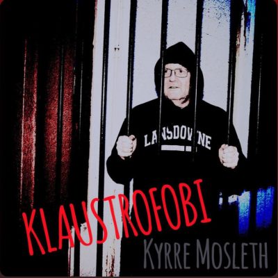 kyrre Mosleth - Klaustrofobi