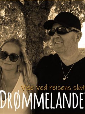 drømmelandet - Vise ved Reisens Slutt