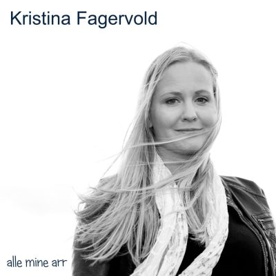 kristina fagervold - alle mine arr